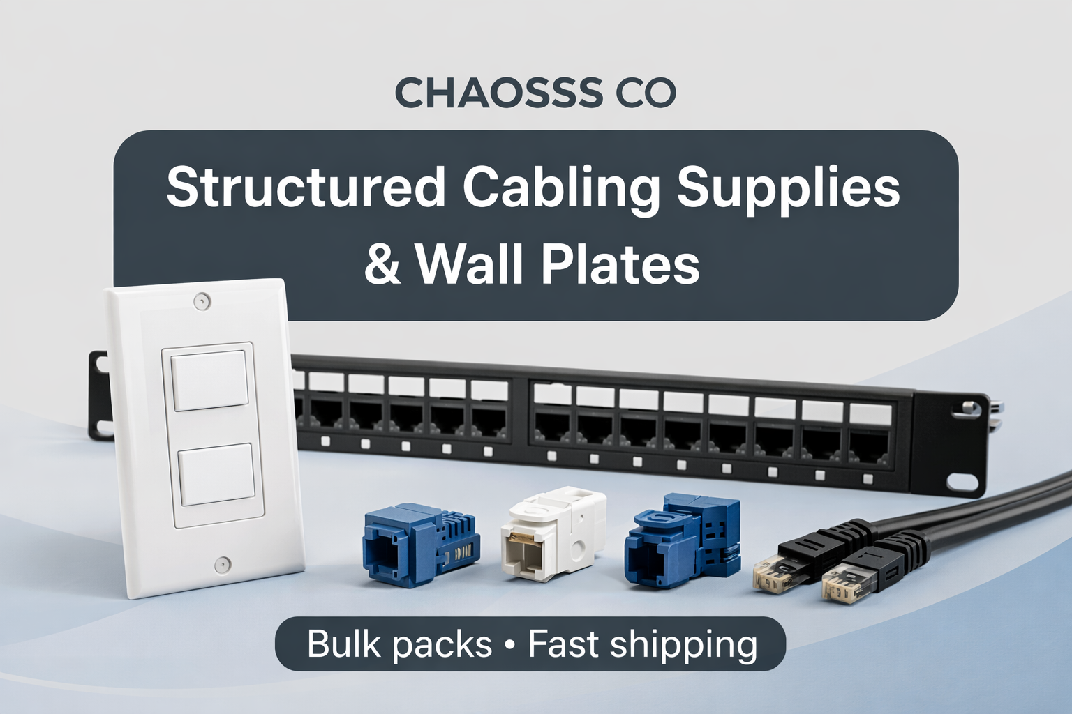 Structured Cabling Supplies & Wall Plates | Chaosss Co
